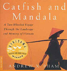 Catfish and Mandala
A true story by Andrew X. Pham